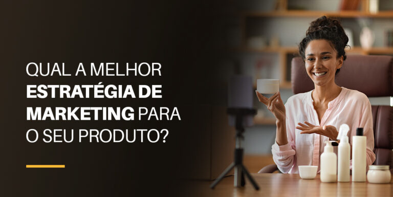 Leia mais sobre o artigo Qual a melhor estratégia de marketing para seu produto ou serviço? Descubra agora!